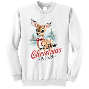 Oh Deer Christmas Is Here Sweatshirt