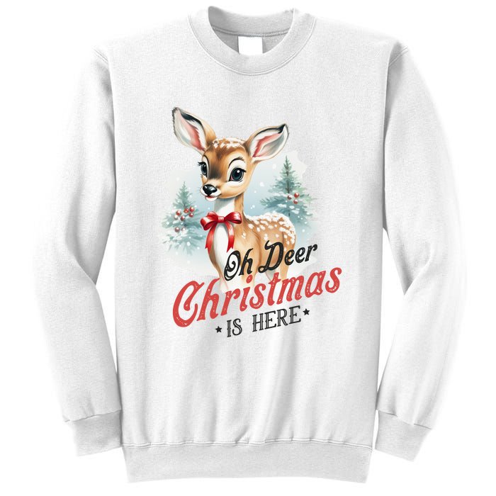 Oh Deer Christmas Is Here Sweatshirt