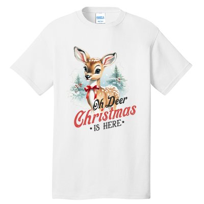 Oh Deer Christmas Is Here Tall T-Shirt