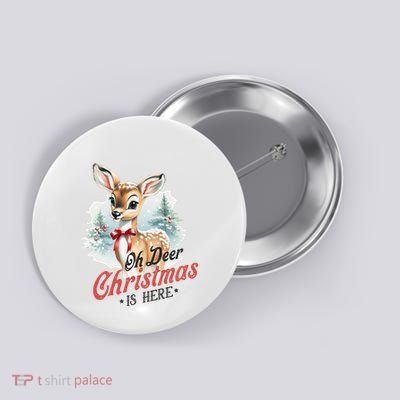 Oh Deer Christmas Is Here Button
