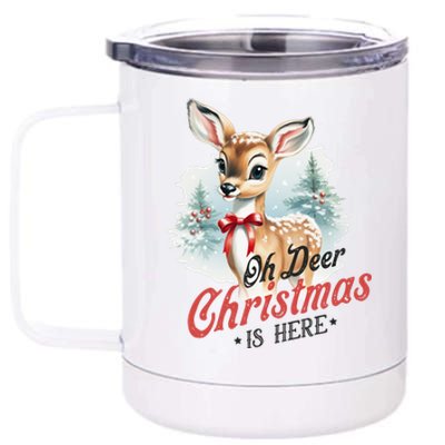 Oh Deer Christmas Is Here 12 oz Stainless Steel Tumbler Cup