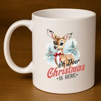 Oh Deer Christmas Is Here 11oz C Handle Ceramic Mug