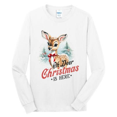 Oh Deer Christmas Is Here Tall Long Sleeve T-Shirt