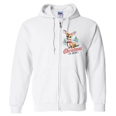 Oh Deer Christmas Is Here Full Zip Hoodie