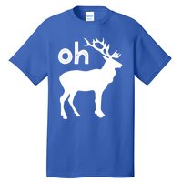 Oh Deer Christmas Gift Funny Reindeer Pun Ugly Gift Tall T-Shirt