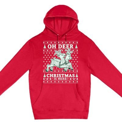 Oh Deer Christmas Is Here Reindeer Ugly Christmas Sweater Gift Premium Pullover Hoodie