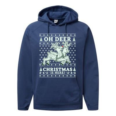 Oh Deer Christmas Is Here Reindeer Ugly Christmas Sweater Gift Performance Fleece Hoodie