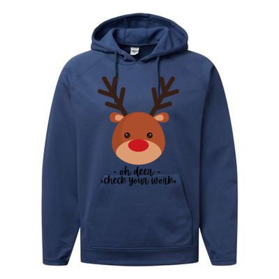 Oh Deer Check Your Work! Teacher Holiday Design Cute Gift Performance Fleece Hoodie