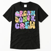 Organ Donor Crew Easter Day Organ Donation Saves Lives Tall T-Shirt