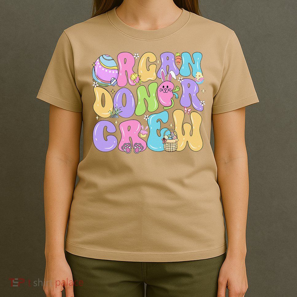 Organ Donor Crew Easter Day Organ Donation Saves Lives T-Shirt