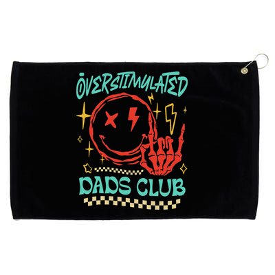 Overstimulated Dads Club Smile Face Skeleton Hand Father Day Grommeted Golf Towel