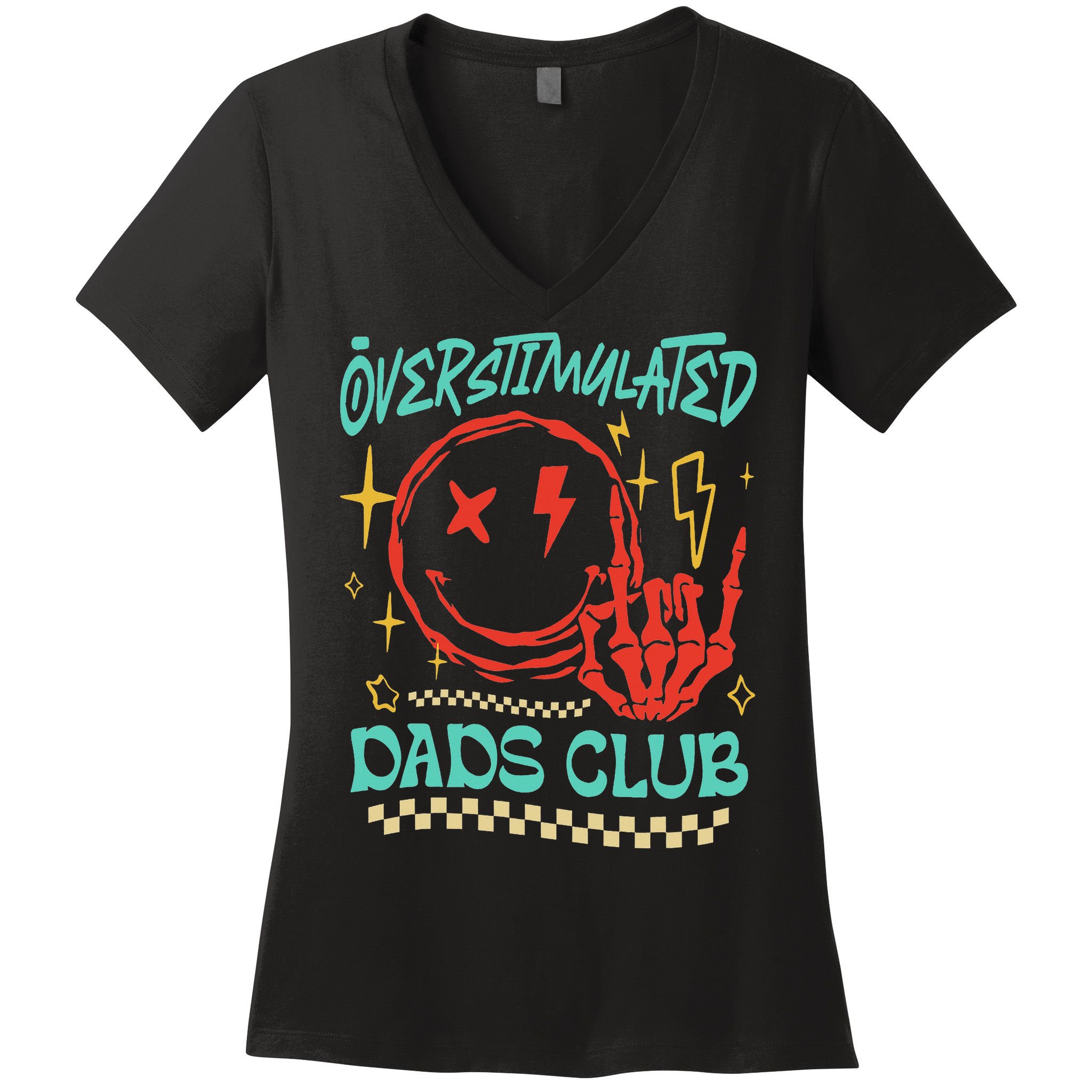 Overstimulated Dads Club Smile Face Skeleton Hand Father Day Women's V-Neck T-Shirt
