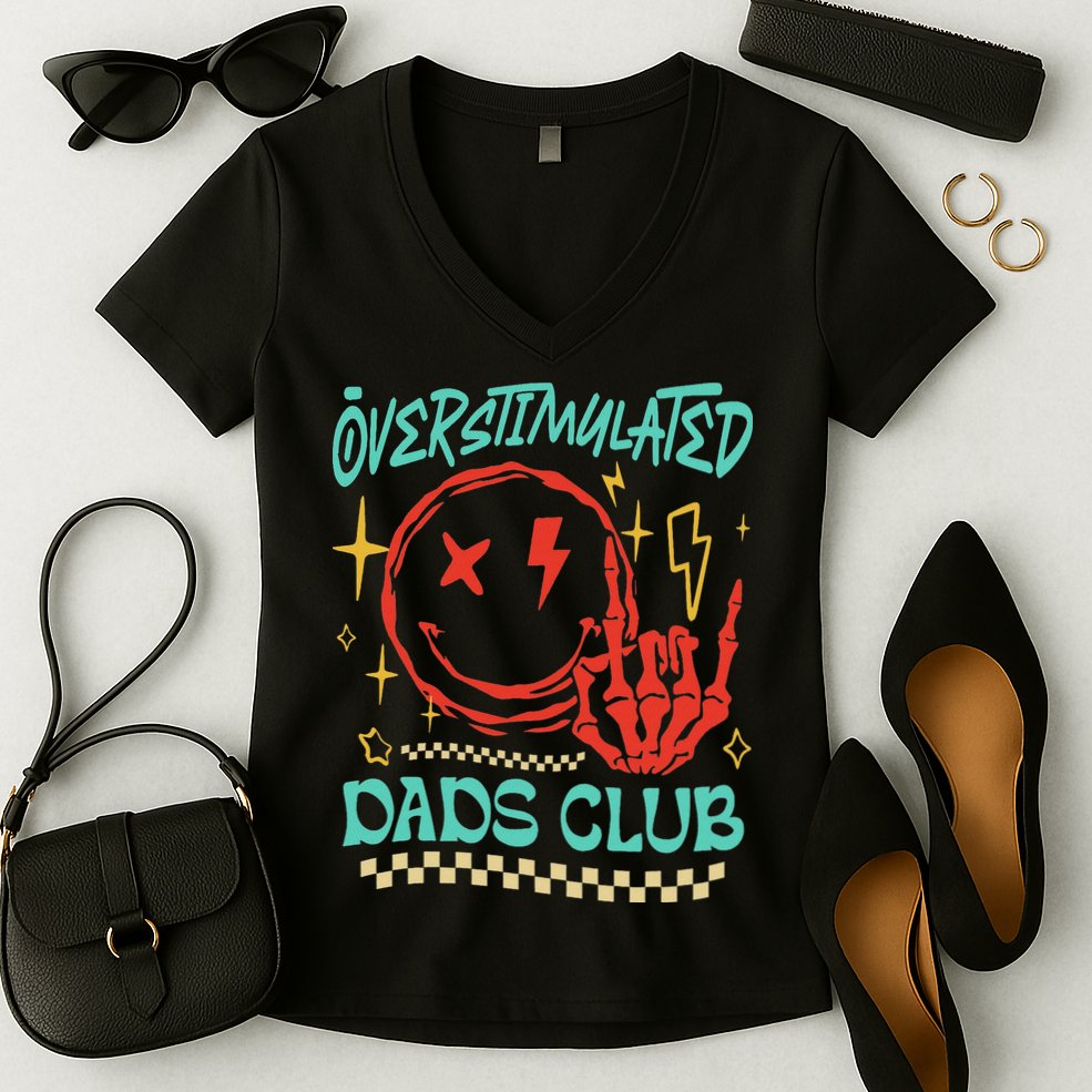 Overstimulated Dads Club Smile Face Skeleton Hand Father Day Women's V-Neck T-Shirt