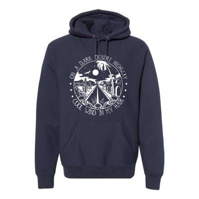 On Dark Deserts Highway Vintage Design Cool Wind In My Hair Premium Hoodie