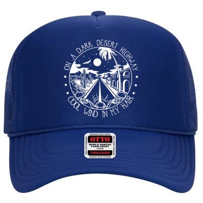 On Dark Deserts Highway Vintage Design Cool Wind In My Hair High Crown Mesh Back Trucker Hat