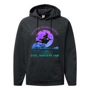 On Dark Deserts Highway Witch Cool Wind In My Hair Performance Fleece Hoodie