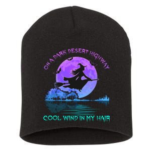 On Dark Deserts Highway Witch Cool Wind In My Hair Short Acrylic Beanie