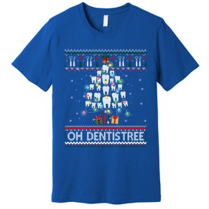 Oh Dentistree Dentist Christmas Ugly Xmas Meaningful Gift Premium T-Shirt