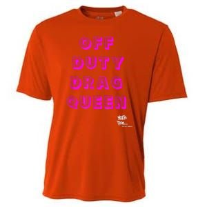 OFF DUTY DRAG QUEEN Race, Show Merch Pride DRAG Quote Cooling Performance Crew T-Shirt