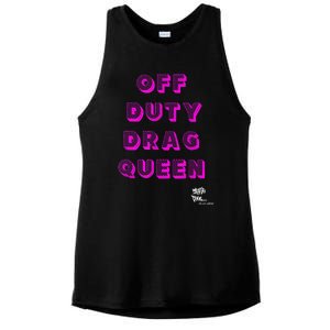 OFF DUTY DRAG QUEEN Race, Show Merch Pride DRAG Quote Ladies PosiCharge Tri-Blend Wicking Tank