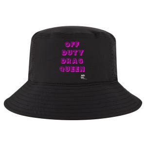 OFF DUTY DRAG QUEEN Race, Show Merch Pride DRAG Quote Cool Comfort Performance Bucket Hat