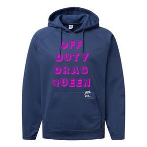 OFF DUTY DRAG QUEEN Race, Show Merch Pride DRAG Quote Performance Fleece Hoodie