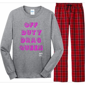 OFF DUTY DRAG QUEEN Race, Show Merch Pride DRAG Quote Long Sleeve Pajama Set