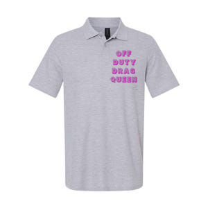 OFF DUTY DRAG QUEEN Race, Show Merch Pride DRAG Quote Softstyle Adult Sport Polo