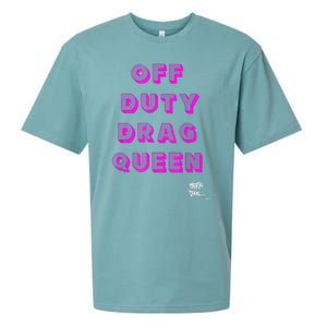 OFF DUTY DRAG QUEEN Race, Show Merch Pride DRAG Quote Sueded Cloud Jersey T-Shirt