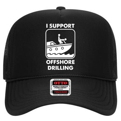 Offshore Drilling Funny Gift High Crown Mesh Back Trucker Hat