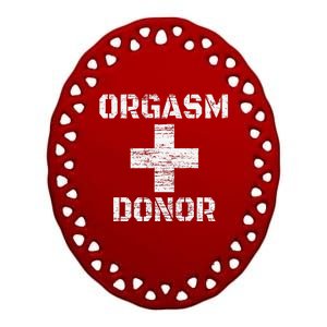 Orgasm Donor Funny Halloween Party Outfit Costume Simple Ceramic Oval Ornament