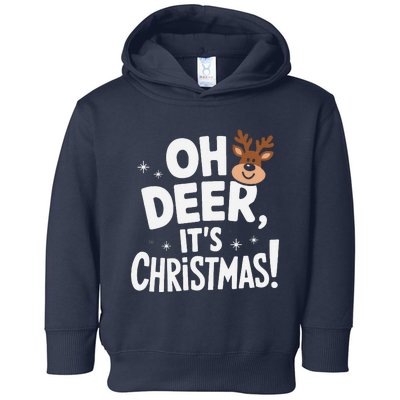 Oh Deer Funny Reindeer Christmas Humor Festive Holiday Xmas Toddler Hoodie