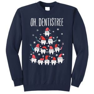 Oh Dentistree Funny Dental Christmas Tooth Hygienist Dentist Tall Sweatshirt