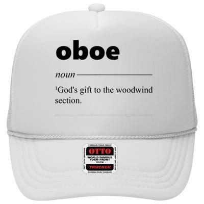 Oboe Definition Funny Gift For Oboist Oboe Lover High Crown Mesh Back Trucker Hat