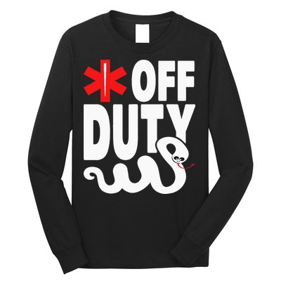 Off Duty Funny EMT EMS Paramedic Long Sleeve Shirt