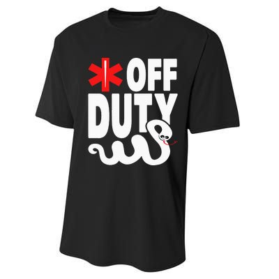 Off Duty Funny EMT EMS Paramedic Performance Sprint T-Shirt