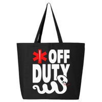 Off Duty Funny EMT EMS Paramedic 25L Jumbo Tote