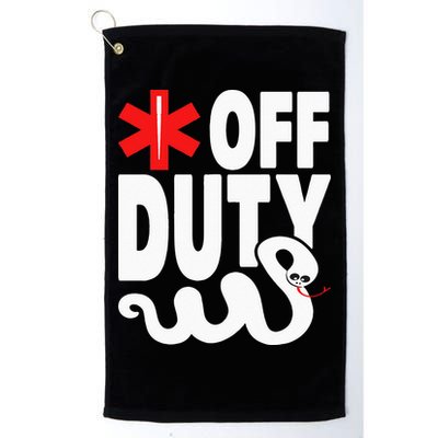 Off Duty Funny EMT EMS Paramedic Golf Towel