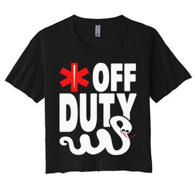 Off Duty Funny EMT EMS Paramedic Crop Top