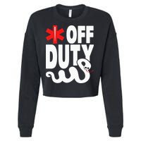 Off Duty Funny EMT EMS Paramedic Cropped Pullover Crew
