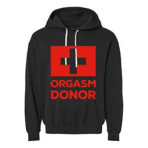 Orgasm Donor Funny Lazy Halloween Costume Garment-Dyed Fleece Hoodie