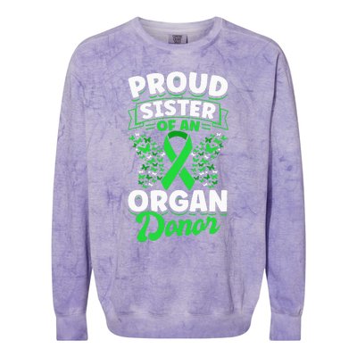 Organ Donation Green Ribbon Proud Sister Of An Organ Donor Colorblast Crewneck Sweatshirt