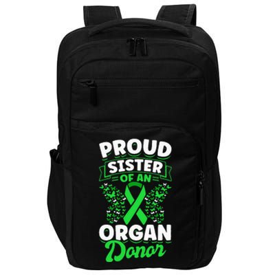 Organ Donation Green Ribbon Proud Sister Of An Organ Donor Impact Tech Backpack