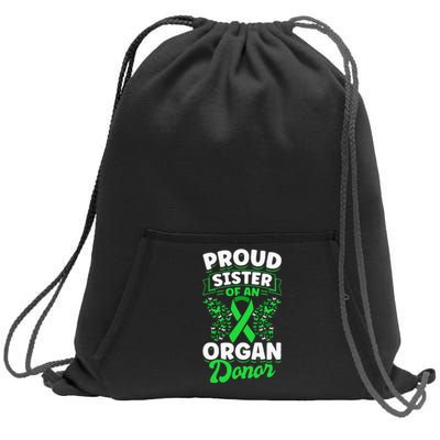 Organ Donation Green Ribbon Proud Sister Of An Organ Donor Sweatshirt Cinch Pack Bag