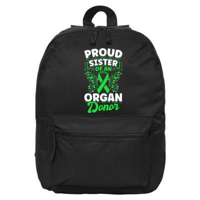 Organ Donation Green Ribbon Proud Sister Of An Organ Donor 16 in Basic Backpack