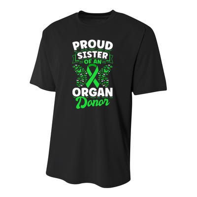 Organ Donation Green Ribbon Proud Sister Of An Organ Donor Youth Performance Sprint T-Shirt