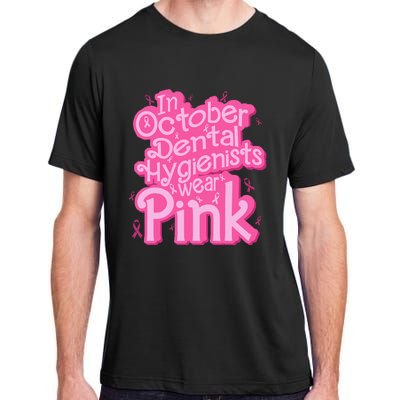 October Dental Hygienist Breast Cancer Awareness Support Adult ChromaSoft Performance T-Shirt