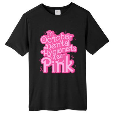 October Dental Hygienist Breast Cancer Awareness Support Tall Fusion ChromaSoft Performance T-Shirt