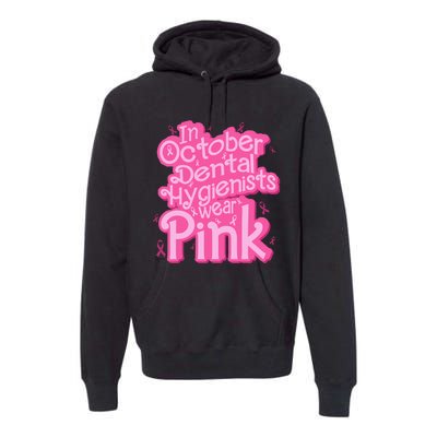 October Dental Hygienist Breast Cancer Awareness Support Premium Hoodie