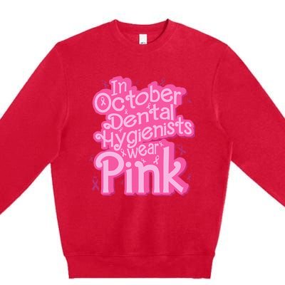 October Dental Hygienist Breast Cancer Awareness Support Premium Crewneck Sweatshirt